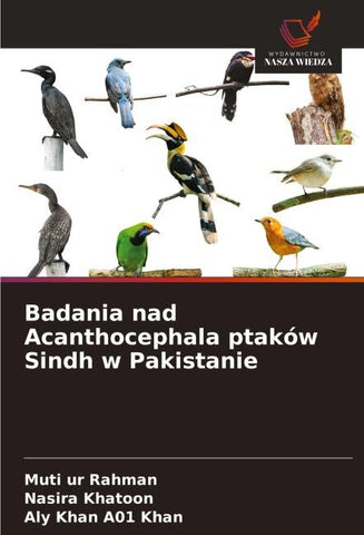 Badania nad Acanthocephala ptaków Sindh w Pakistanie