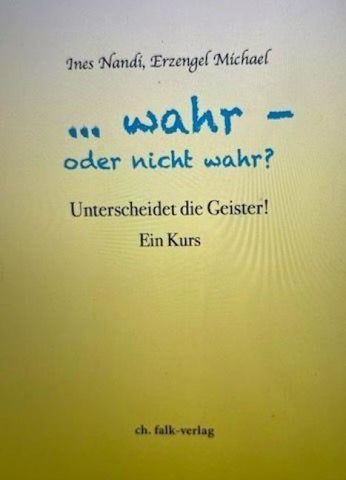 ...wahr oder nicht wahr?