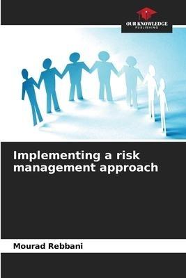 Implementing a risk management approach