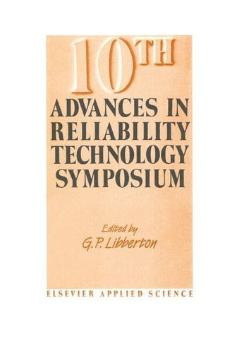 10th Advances in Reliability Technology Symposium