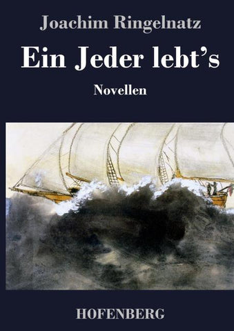 Ein Jeder lebt's