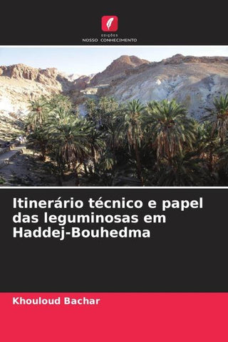 Itinerário técnico e papel das leguminosas em Haddej-Bouhedma