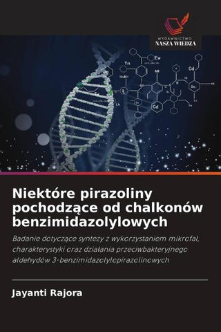 Niektóre pirazoliny pochodz¿ce od chalkonów benzimidazolylowych