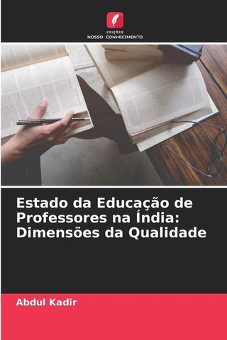 Estado da Educação de Professores na Índia: Dimensões da Qualidade