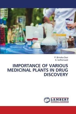 IMPORTANCE OF VARIOUS MEDICINAL PLANTS IN DRUG DISCOVERY