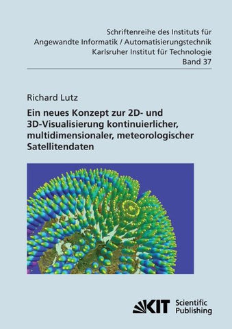 Neues Konzept zur 2D- und 3D-Visualisierung kontinuierlicher, multidimensionaler, meteorologischer Satellitendaten