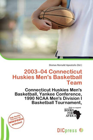 2003-04 Connecticut Huskies Men's Basketball Team