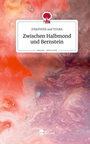 Zwischen Halbmond und Bernstein. Life is a Story - story.one