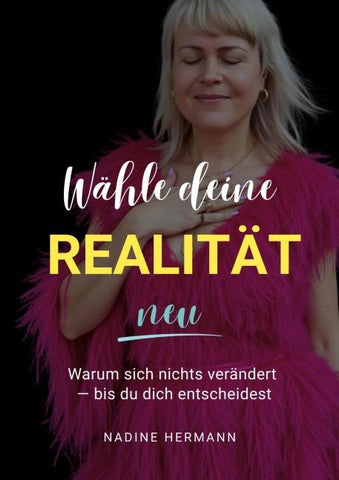 Wähle deine Realität neu