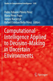 Computational Intelligence Applied to Decision-Making in Uncertain Environments
