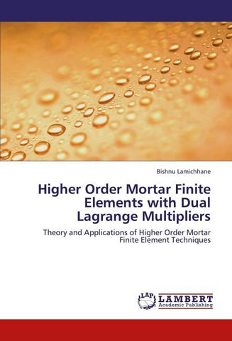 Higher Order Mortar Finite Elements with Dual Lagrange Multipliers