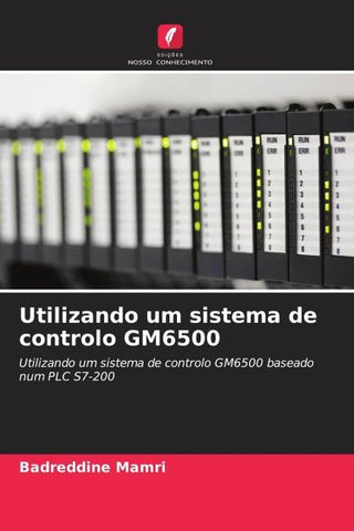 Utilizando um sistema de controlo GM6500