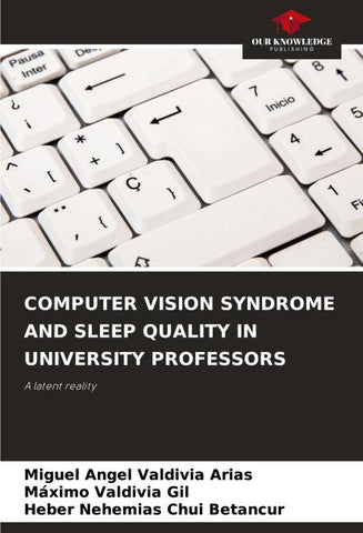 COMPUTER VISION SYNDROME AND SLEEP QUALITY IN UNIVERSITY PROFESSORS