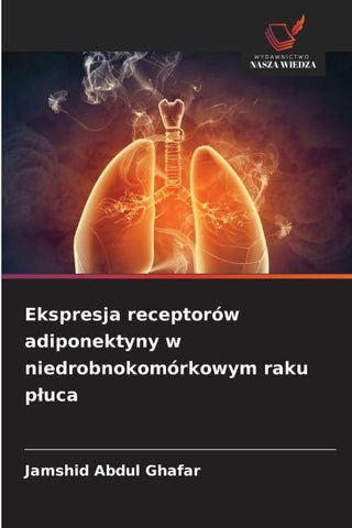 Ekspresja receptorów adiponektyny w niedrobnokomórkowym raku p¿uca