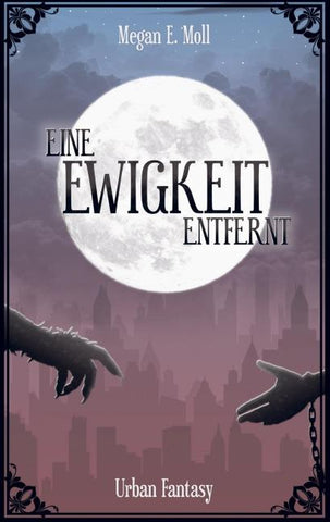 Eine Ewigkeit Entfernt