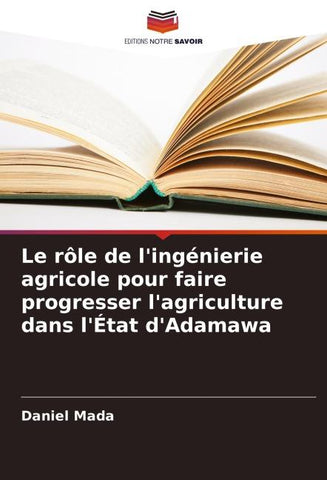Le rôle de l'ingénierie agricole pour faire progresser l'agriculture dans l'État d'Adamawa