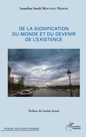 De la signification du monde et du devenir de l'existence
