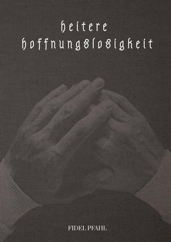 heitere hoffnungslosigkeit