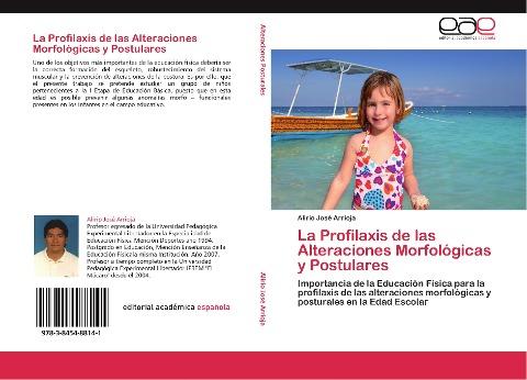 La Profilaxis de las Alteraciones Morfológicas y Postulares
