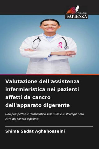 Valutazione dell'assistenza infermieristica nei pazienti affetti da cancro dell'apparato digerente