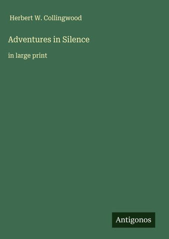 Adventures in Silence