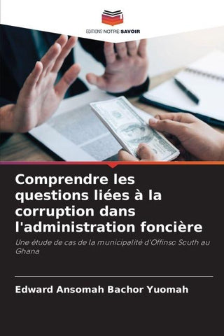Comprendre les questions liées à la corruption dans l'administration foncière