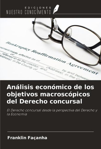 Análisis económico de los objetivos macroscópicos del Derecho concursal