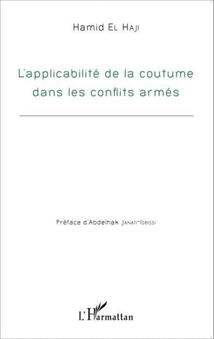 Applicabilité de la coutume dans les conflits armés