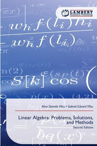 Linear Algebra: Problems, Solutions, and Methods