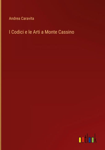 I Codici e le Arti a Monte Cassino