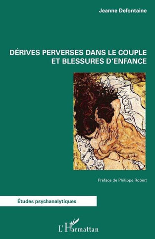 Derives perverses dans le couple et blessures d'enfance