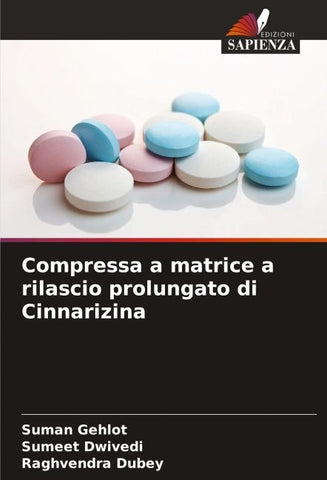 Compressa a matrice a rilascio prolungato di Cinnarizina
