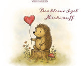 Der kleine Igel Mickimuff