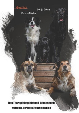 Das Therapiebegleithund- Arbeitsbuch