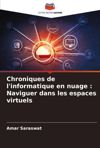 Chroniques de l'informatique en nuage : Naviguer dans les espaces virtuels