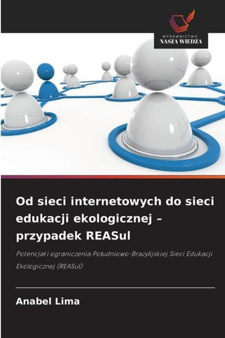 Od sieci internetowych do sieci edukacji ekologicznej - przypadek REASul
