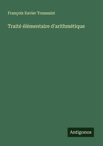 Traité élémentaire d'arithmétique