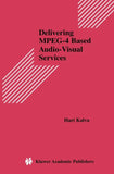 Delivering MPEG-4 Based Audio-Visual Services