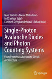 Single-Photon Avalanche Diodes and Photon Counting Systems