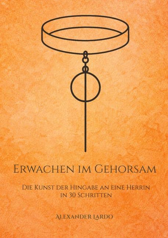 Erwachen im Gehorsam