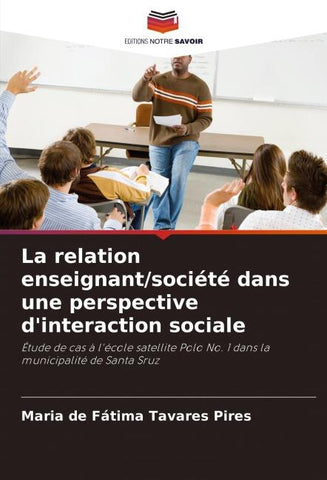 La relation enseignant/société dans une perspective d'interaction sociale
