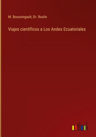 Viajes científicos a Los Andes Ecuatoriales