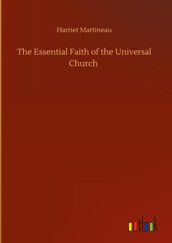 The Essential Faith of the Universal Church