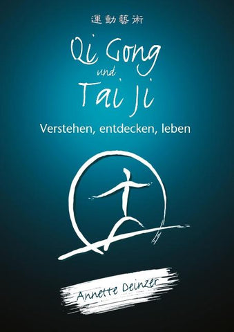 Qi Gong und Tai Ji
