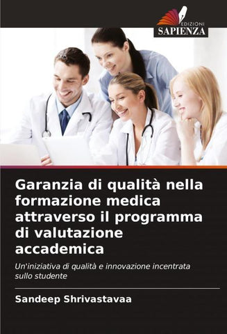 Garanzia di qualità nella formazione medica attraverso il programma di valutazione accademica
