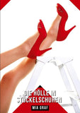 Die Hölle in Stöckelschuhen