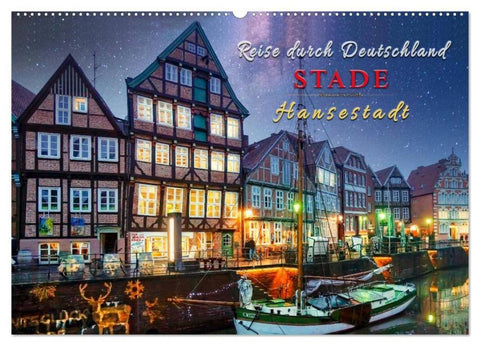 Reise durch Deutschland - Hansestadt Stade (Wandkalender 2026 DIN A2 quer), CALVENDO Monatskalender
