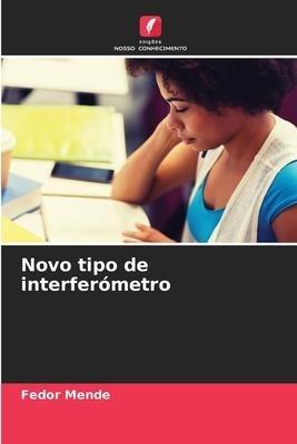 Novo tipo de interferómetro