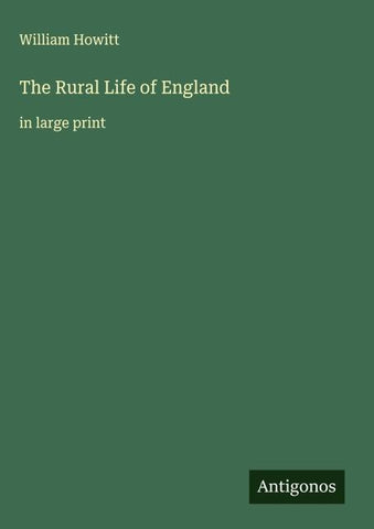 The Rural Life of England