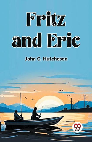 Fritz and Eric